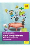 Abc despre mine. Dezvoltare personala - Clasa pregatitoare - Tudora Pitila, Cleopatra Mihailescu, Crinela Grigorescu, Camelia Coman, Auxiliare scolare