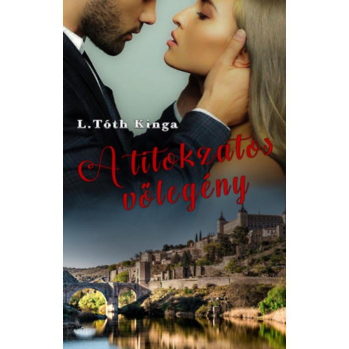 A titokzatos vőleg&eacute;ny - L. T&oacute;th Kinga