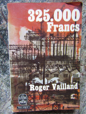 Roger Vailland - 325000 francs foto