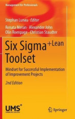 Six SIGMA+Lean Toolset: Mindset for Successful Implementation of Improvement Projects foto
