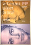 Voi fi vreodata suficient de buna? KARYL MCBRIDE, 2017., Trei