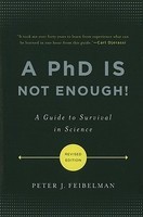 A PhD Is Not Enough!: A Guide to Survival in Science foto