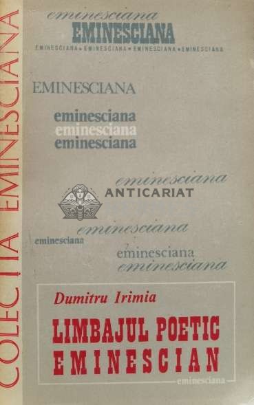Limbajul poetic eminescian - 1979 - Dumitru Irimia (D101)
