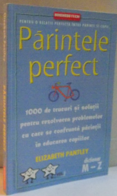 PARINTELE PERFECT, VOL. II, DICTIONAR M-Z de ELIZABETH PANTLEY, 2005 foto