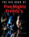 The Big Book of Five Nights at Freddy&#039;s: The Deluxe Unofficial Survival Guide, 2014