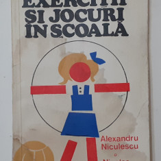 Niculescu, Cruli - Exercitii Si Jocuri In Scoala (POZE CUPRINS - VEZI DESCRIEREA