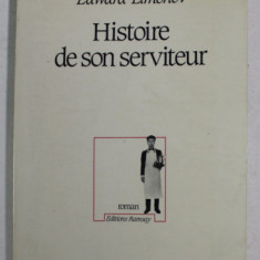 HISTOIRE DE SON SERVITEUR - roman par EDWARD LIMONOV , 1984
