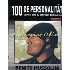 100 De Personalitati - Benito Mussolini - Nr.: 37