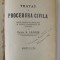 TRATAT DE PROCEDURA CIVILA, DUPA LEGILE DE UNIFICARE SI LEGILE PROVINCIALE IN VIGOARE, EDITIA A - II - A de VICTOR G. CADERE - BUCURESTI, 1935