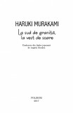La sud de granita, la vest de soare | Haruki Murakami, Polirom