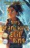 Mrs. Franchy&#039;s Evil Ring And The Six Months That Changed Everything