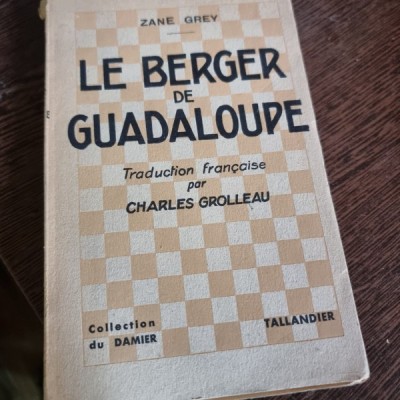 Zane Grey - Le Berger de Guadaloupe foto