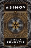 A doua fundatie. Seria Fundatia Vol.3 - Isaac Asimov
