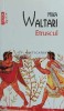 Etruscul - Mika Waltari - Polirom 2017 - Roman - 755 Pagini - Coperta Brosata - Stare Foarte Buna