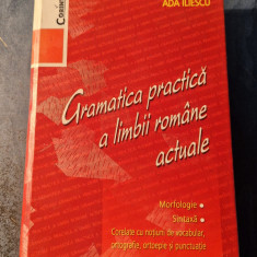 Gramatica practica a limbii romane actuale Ada Iliescu