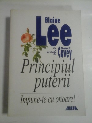 PRINCIPIUL PUTERII - BLAINE LEE, STEPHEN R. COVEY foto