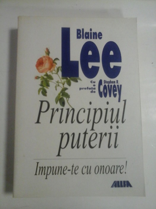 PRINCIPIUL PUTERII - BLAINE LEE, STEPHEN R. COVEY