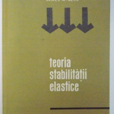 TEORIA STABILITATII ELASTICE de STEPHEN P. TIMOSHENKO , JAMES M. GERE , 1967