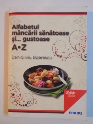 ALFABETUL MANCARII SANATOASE SI ...GUSTOASE A.Z 2011 foto