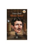 Cumpara ieftin Cine a fost Nikola Tesla?, Pandora-M