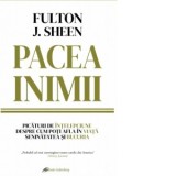 Pacea inimii - Fulton Sheen