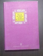 STUDII DE ISTORIE MEDIE SI MODERNA - VASILE PARVAN