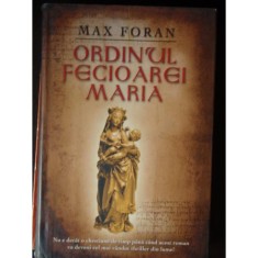 MAX FORAN - ORDINUL FECIOAREI MARIA foto