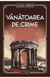Vanatoarea de crime - Agatha Christie