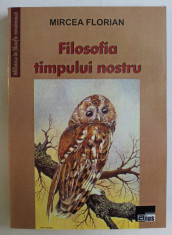 FILOSOFIA TIMPULUI NOSTRU , PUBLICISTICA , I , ( 1909 - 1958 ) de GHEORGHE VLADUTESCU , 2005 *DEDICATIA EDITORULUI CATRE ACAD. ALEXANDRU BOBOC foto