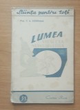 LUMEA VIE SI CEA NEINSUFLETITA - V.A. DORFMAN - CARTEA RUSA, 1948