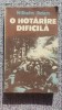 O hotarare dificila, Wilhelm Adam, volumul 2, 1988, 304 pag, Militara