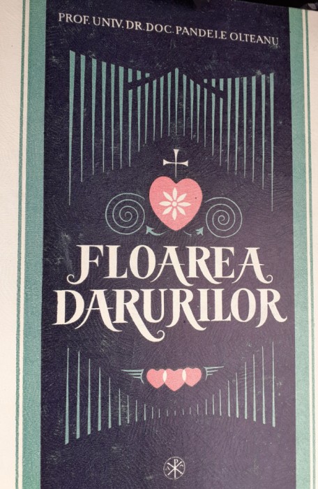 FLOAREA DARURILOR PANDELE OLTEANU