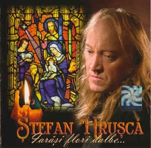 CD Ștefan Hrușcă &amp;lrm;&amp;ndash; Iarăși Flori Dalbe , original foto