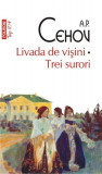 Livada de vișini &bull; Trei surori (Top 10+) - Paperback brosat - Anton Pavlovici Cehov - Polirom