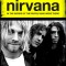 Nirvana: In the Words of the People Who Were There [Hardcover]