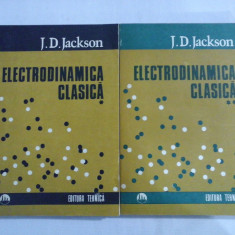 ELECTRODINAMICA CLASICA vol.I si vol.II - J. D. JACKSON