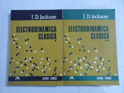 ELECTRODINAMICA CLASICA vol.I si vol.II - J. D. JACKSON foto