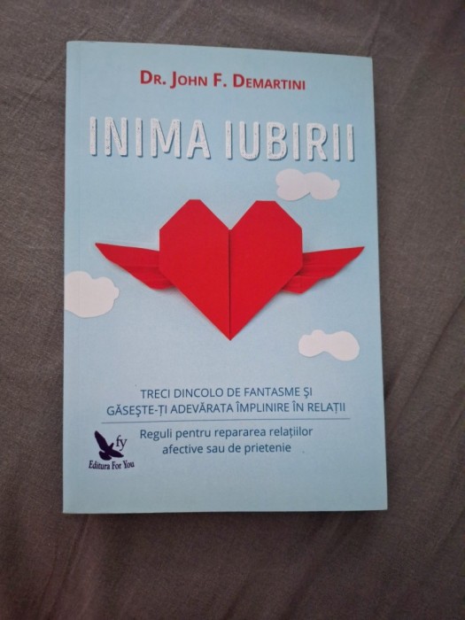 Inima iubirii - John F. Demartini