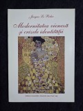 Modernitatea vieneza si crizele identitatii &ndash; Jacques Le Rider