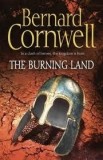 Bernard Cornwell - The Burning Land