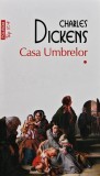 Casa umbrelor (volumul 1) - 2016 - Charles Dickens (@H101)