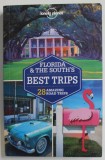 FLORIDA and THE SOUTH &#039;S BEST TRIPS , 28 AMAZING ROAD TRIPS by ADAM SKOLNICK ...MARIELLA KRAUSE , 2014