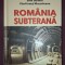 EMIL STRAINU, I. MUSCELEANU - ROMANIA SUBTERANA