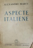 ASPECTE ITALIENE - SCHITE, STUDII, AMINTIRI