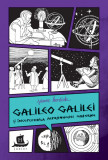 Galileo Galilei si inceputurile astronomiei moderne | Jeanne Bendick, Humanitas