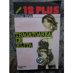 MICHEL PRICE - TRAGATOAREA DE ELITA