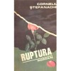 Corneliu Stefanache - Ruptura - roman - 137208