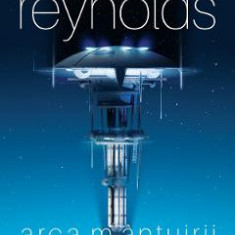 Arca mantuirii. Trilogia Spatiul revelatiei. Vol.2 - Alastair Reynolds