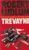 Robert Ludlum - Trevayne