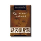 Egy csecsemő eml&eacute;kiratai - CD mell&eacute;klettel - Kornis Mih&aacute;ly